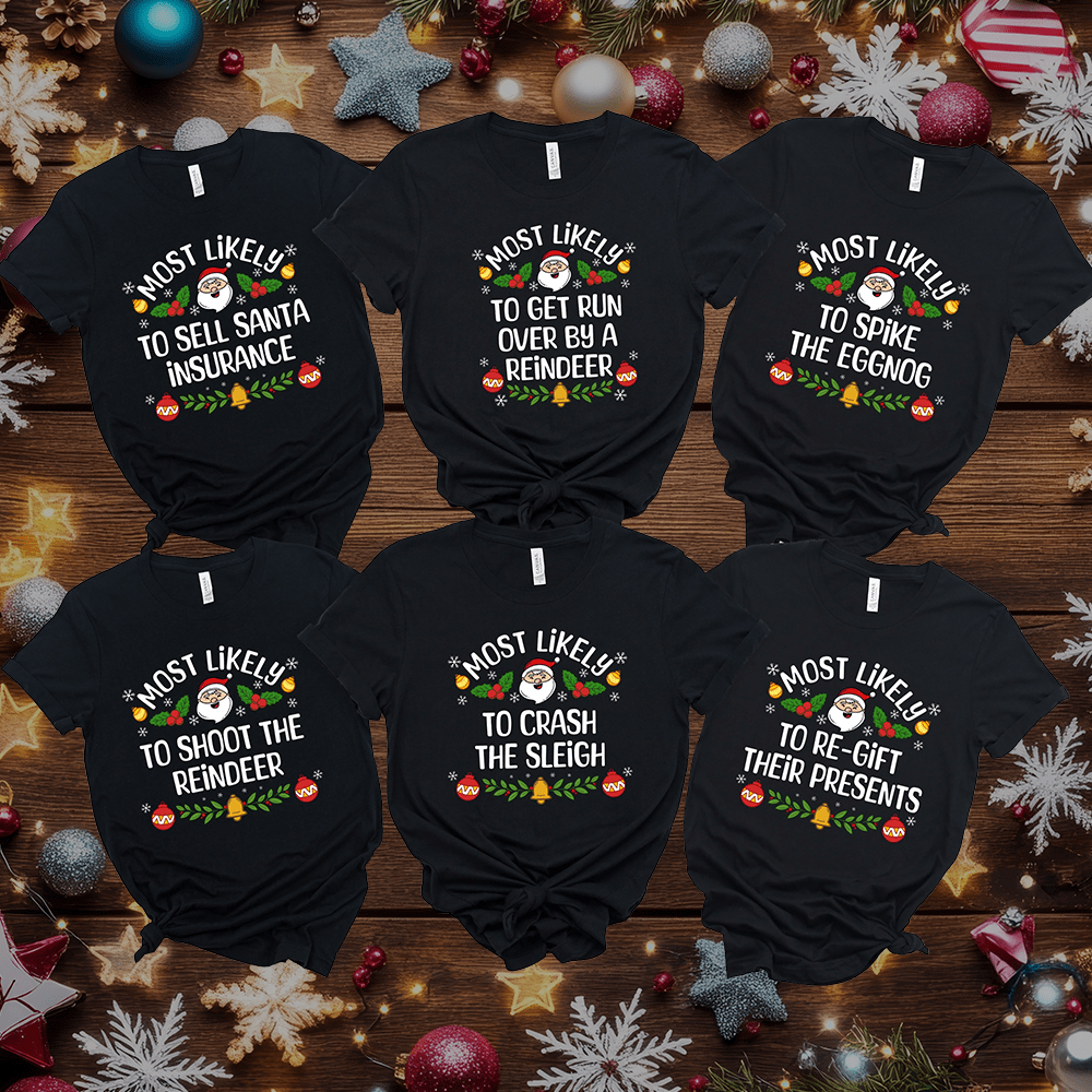 Most Likely Christmas Shirts