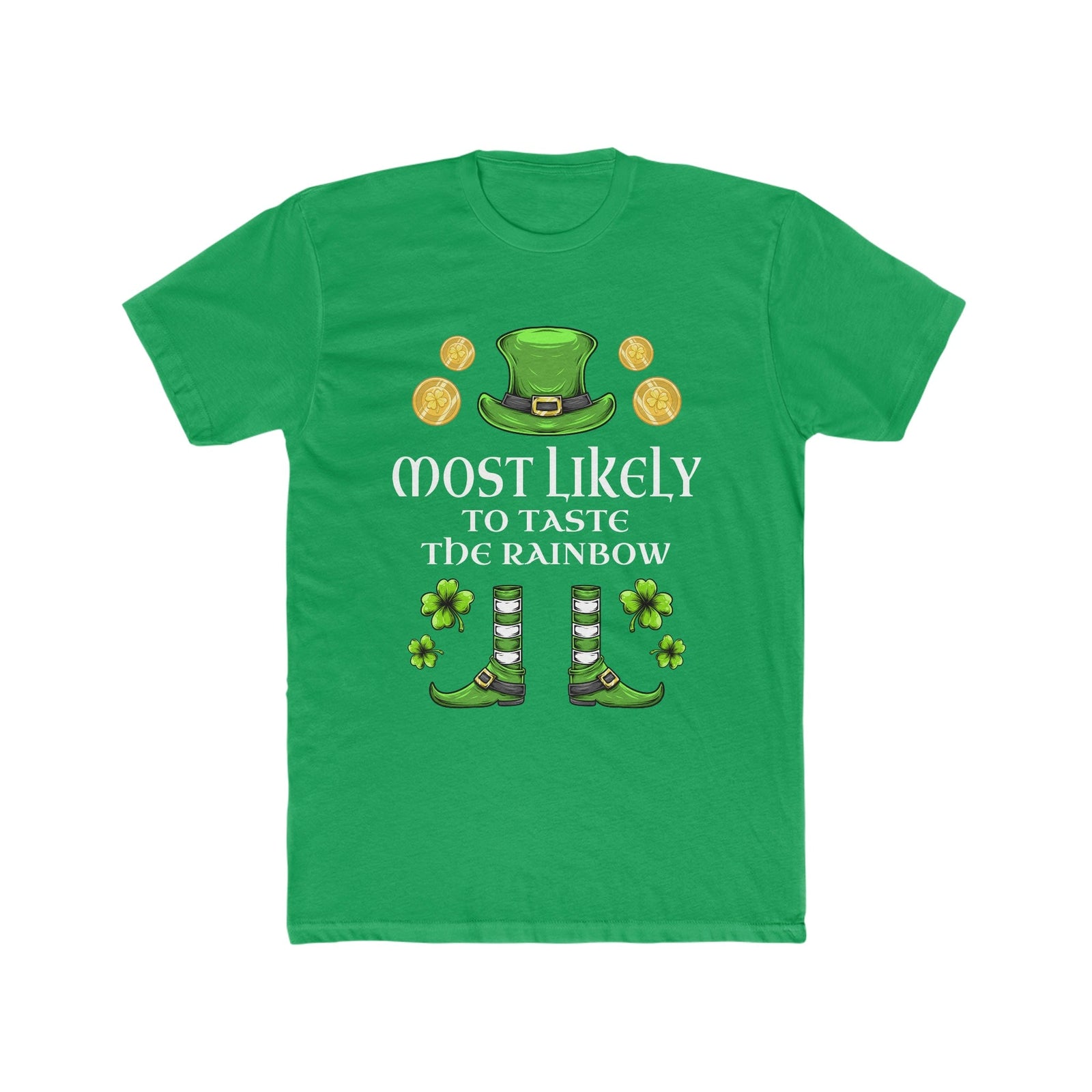 Most likely TO Taste The Rainbow Premium Unisex Shirt