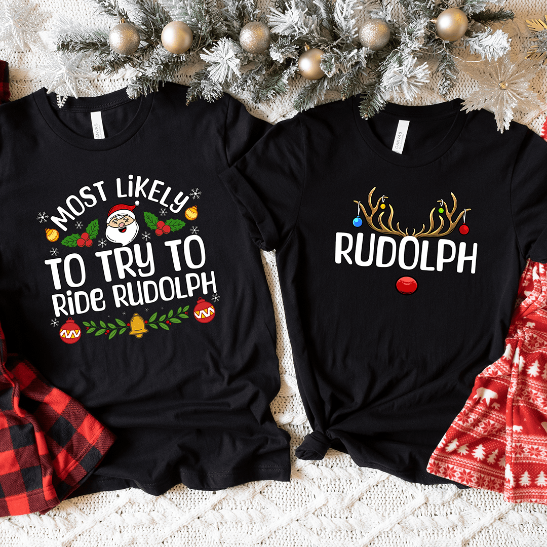 Most Likely to try to ride Rudolph & Rudolph Bundle