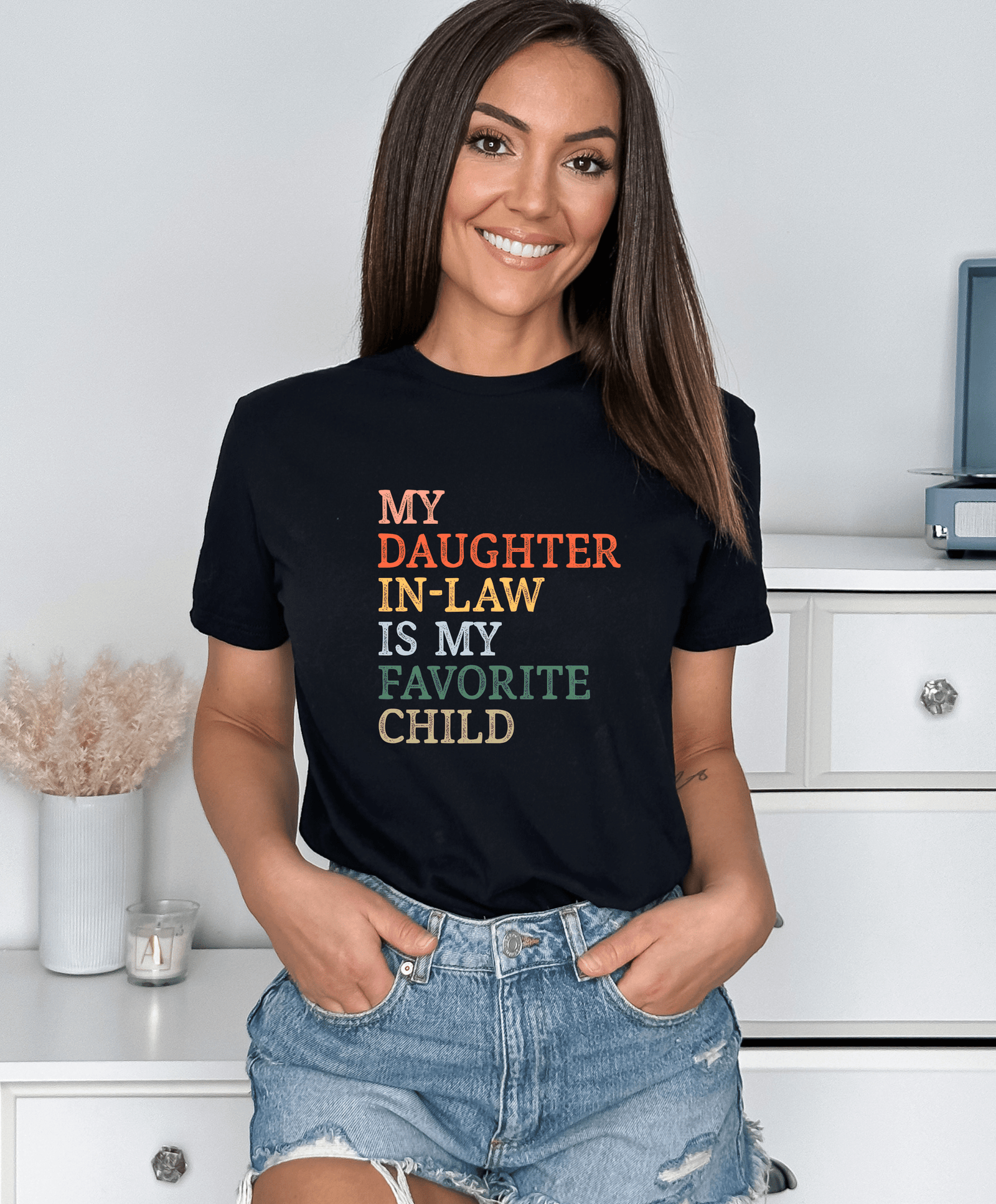 My Daughter In Law Is My Favorite Child