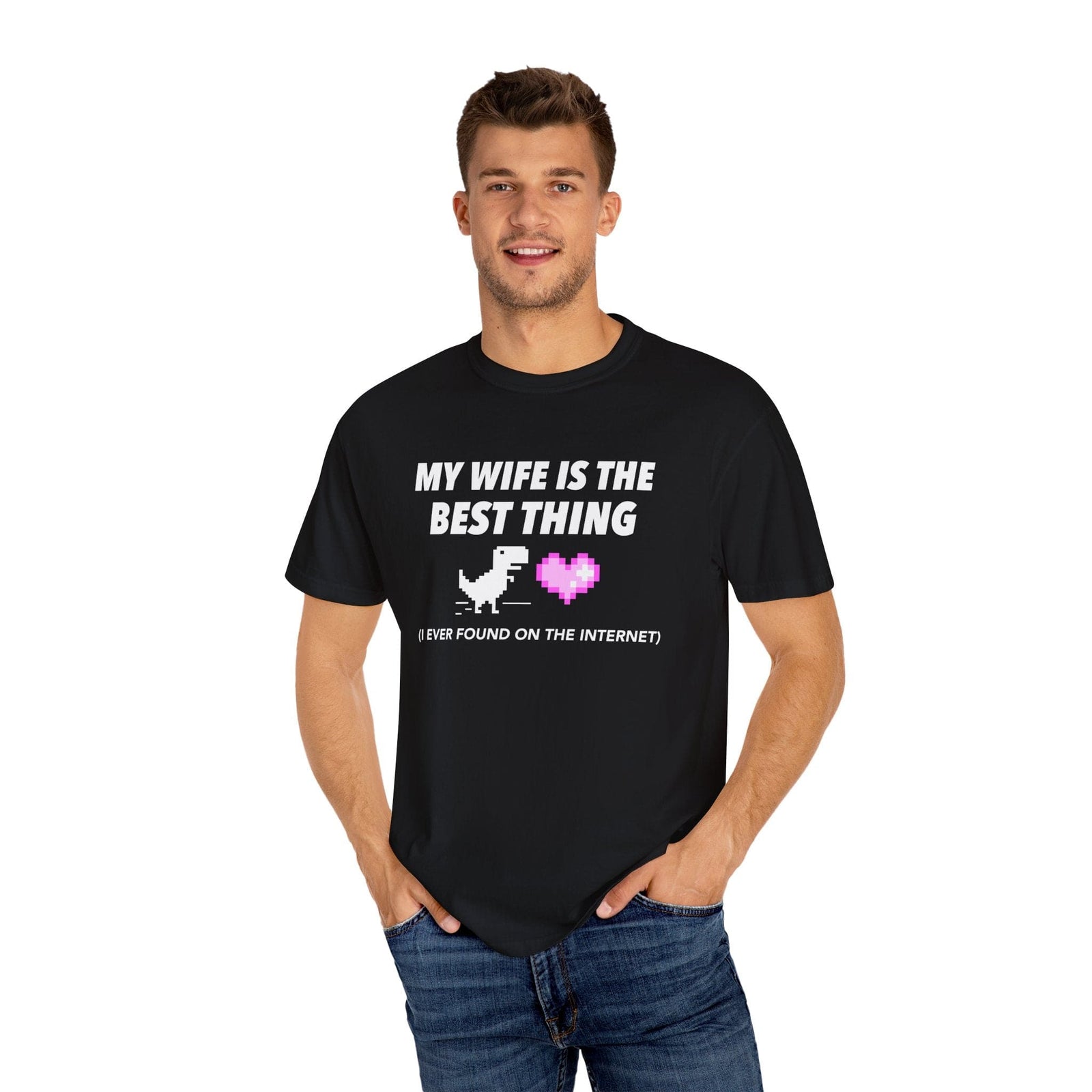 My Wife Is The Best Thing | Comfort Colors 1717 Tee