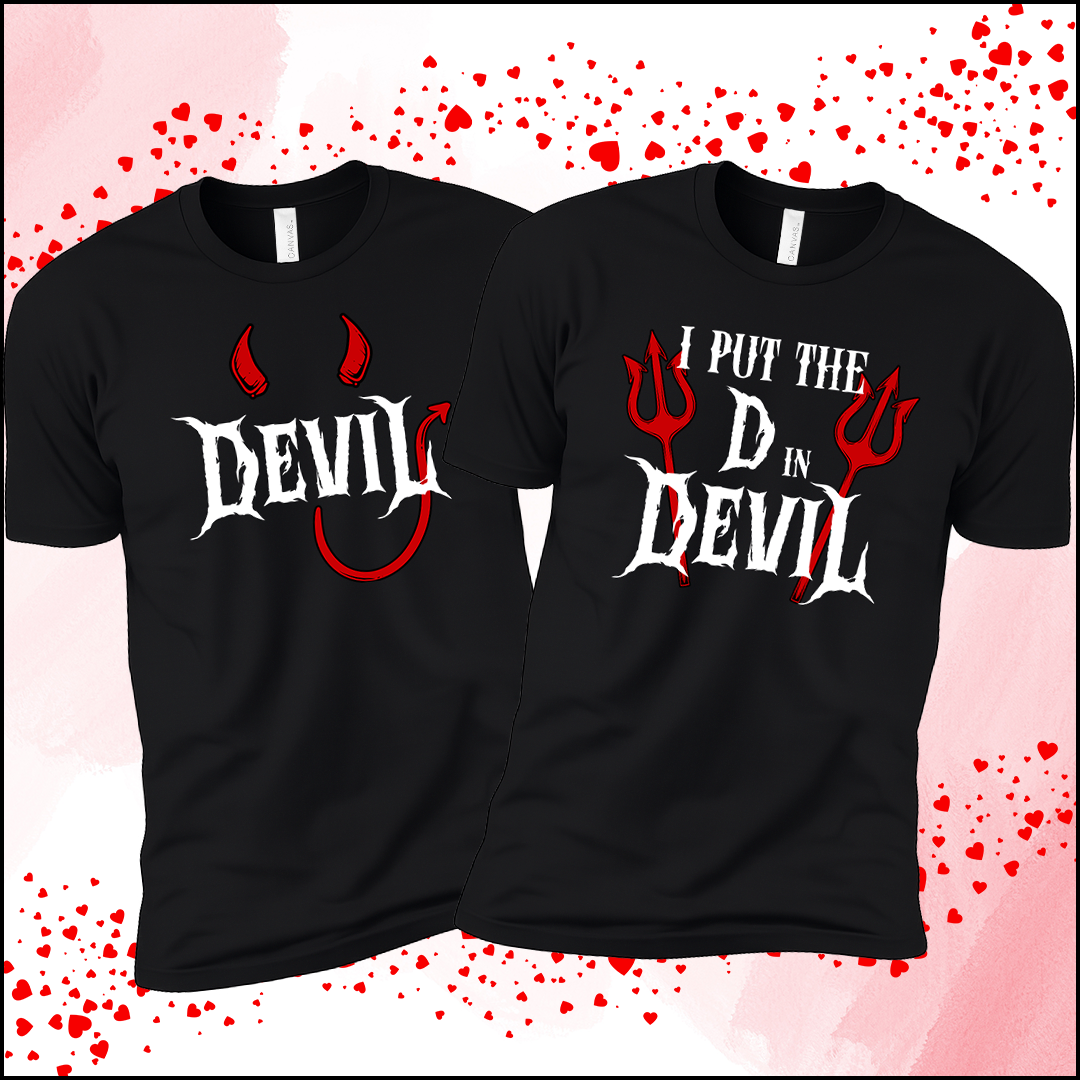 I Put The D In Devil + Devil | Matching Couples Tees