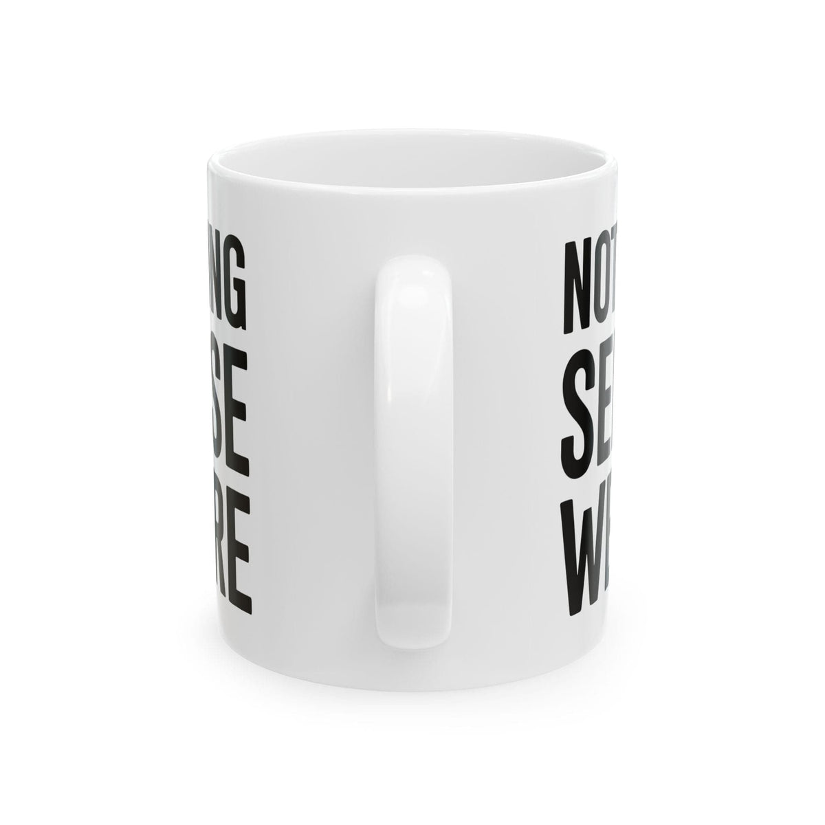 Nothing Sense we're Apart Mug