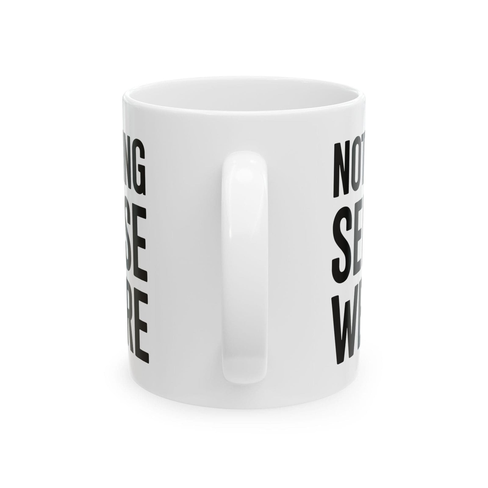 Nothing Sense we're Apart Mug