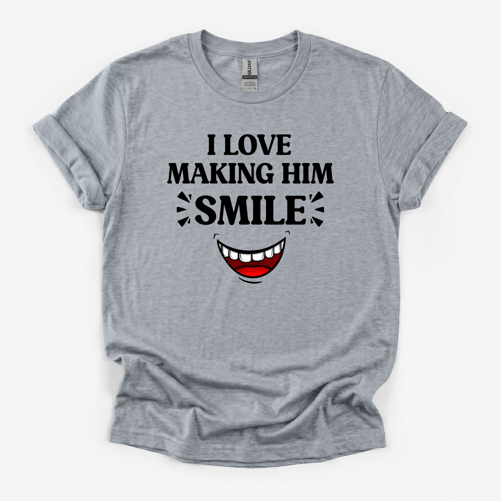 I Love Making Him Smile - Sport Grey Deluxe Tee