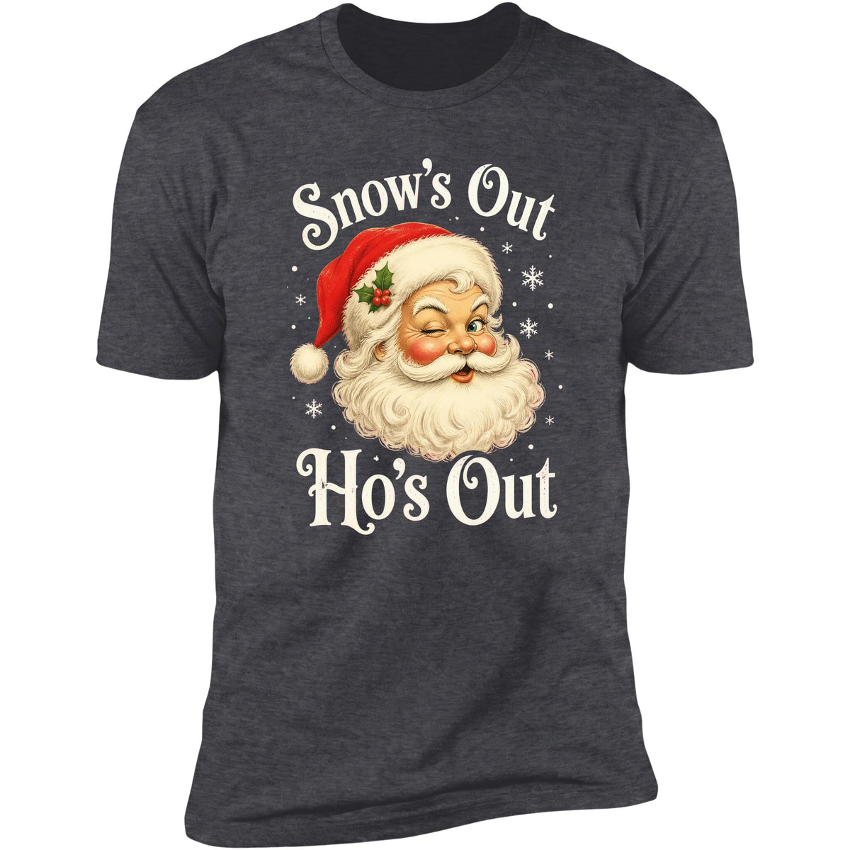 Snow's Out Ho's Out tee in Dark Heather
