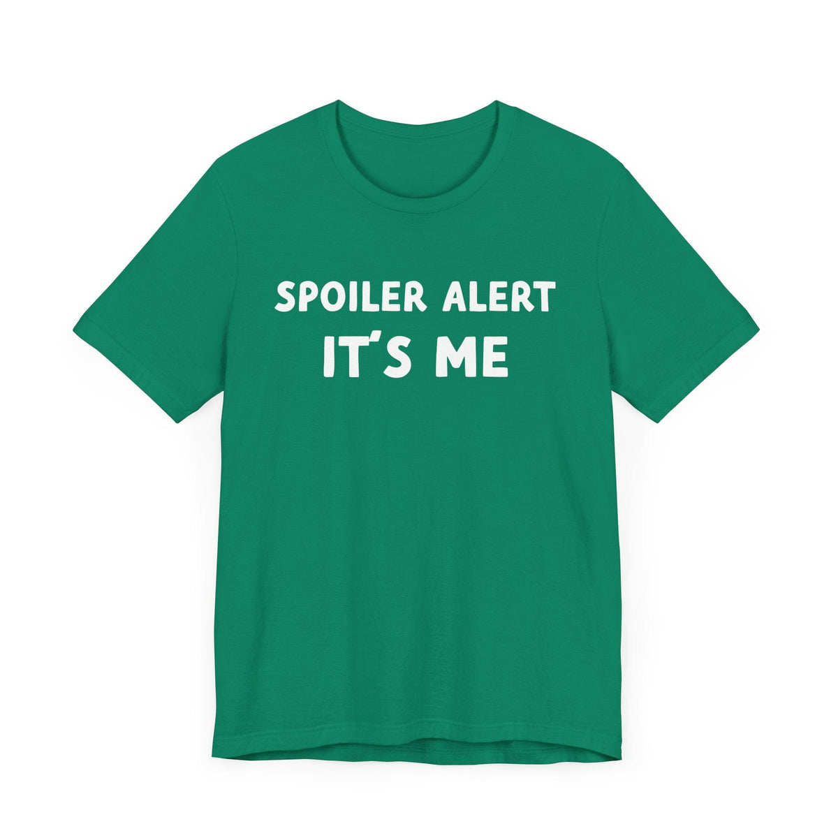 Spoiler Alert It's Me Tee