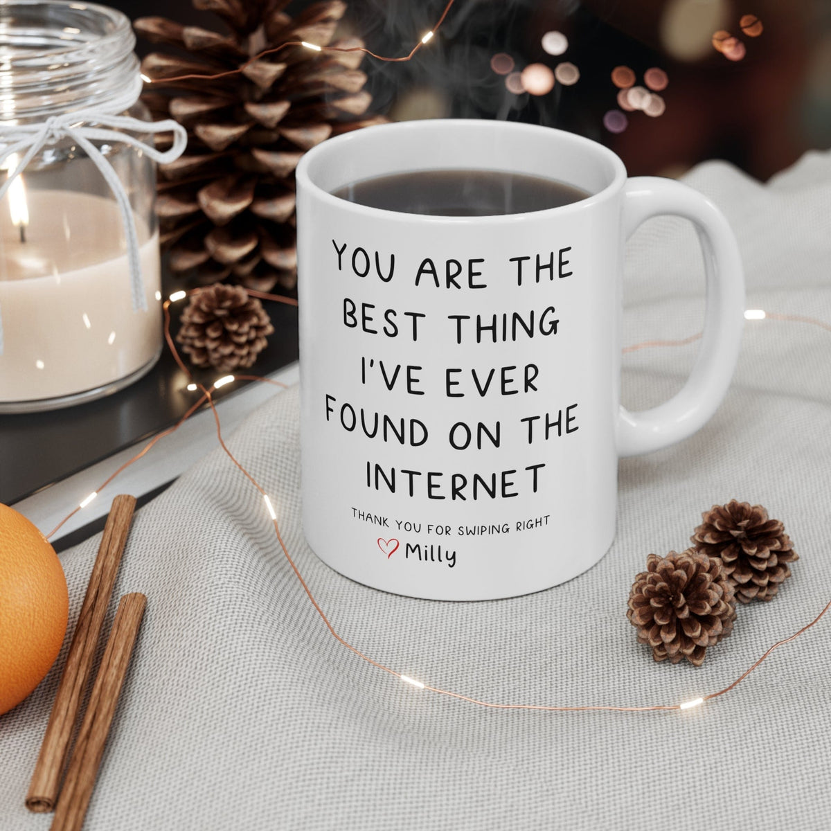You Are The Best Thing I've ever found on the internet personalized - valentine's day gift   Ceramic Mug 11oz